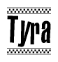 The image contains the text Tyra in a bold, stylized font, with a checkered flag pattern bordering the top and bottom of the text.