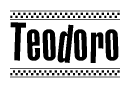 The clipart image displays the text Teodoro in a bold, stylized font. It is enclosed in a rectangular border with a checkerboard pattern running below and above the text, similar to a finish line in racing. 