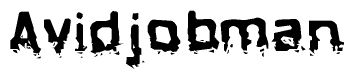 The image contains the word Avidjobman in a stylized font with a static looking effect at the bottom of the words