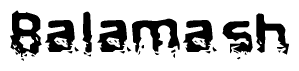 The image contains the word Balamash in a stylized font with a static looking effect at the bottom of the words