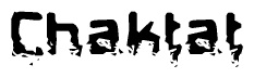 This nametag says Chaktat, and has a static looking effect at the bottom of the words. The words are in a stylized font.