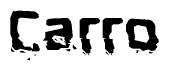 The image contains the word Carro in a stylized font with a static looking effect at the bottom of the words