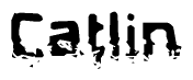 This nametag says Catlin, and has a static looking effect at the bottom of the words. The words are in a stylized font.