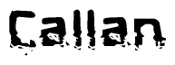 The image contains the word Callan in a stylized font with a static looking effect at the bottom of the words