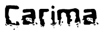 This nametag says Carima, and has a static looking effect at the bottom of the words. The words are in a stylized font.
