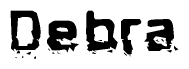 The image contains the word Debra in a stylized font with a static looking effect at the bottom of the words