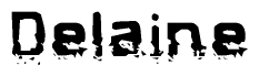 The image contains the word Delaine in a stylized font with a static looking effect at the bottom of the words