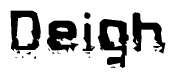   The image contains the word Deigh in a stylized font with a static looking effect at the bottom of the words 