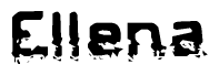 The image contains the word Ellena in a stylized font with a static looking effect at the bottom of the words