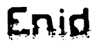 The image contains the word Enid in a stylized font with a static looking effect at the bottom of the words