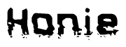 The image contains the word Honie in a stylized font with a static looking effect at the bottom of the words
