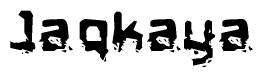   This nametag says Jaqkaya, and has a static looking effect at the bottom of the words. The words are in a stylized font. 