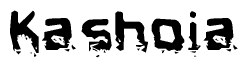 This nametag says Kashoia, and has a static looking effect at the bottom of the words. The words are in a stylized font.