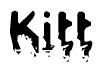 The image contains the word Kitt in a stylized font with a static looking effect at the bottom of the words