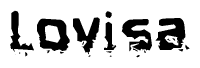 The image contains the word Lovisa in a stylized font with a static looking effect at the bottom of the words