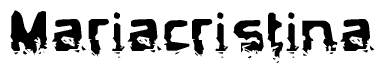 The image contains the word Mariacristina in a stylized font with a static looking effect at the bottom of the words