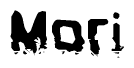 This nametag says Mori, and has a static looking effect at the bottom of the words. The words are in a stylized font.