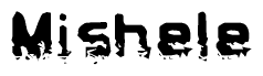 The image contains the word Mishele in a stylized font with a static looking effect at the bottom of the words