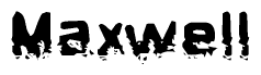 The image contains the word Maxwell in a stylized font with a static looking effect at the bottom of the words