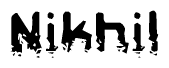 This nametag says Nikhil, and has a static looking effect at the bottom of the words. The words are in a stylized font.
