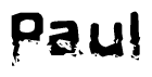 This nametag says Paul, and has a static looking effect at the bottom of the words. The words are in a stylized font.