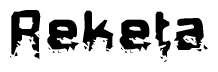 The image contains the word Reketa in a stylized font with a static looking effect at the bottom of the words