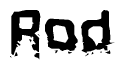 The image contains the word Rod in a stylized font with a static looking effect at the bottom of the words
