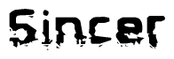 The image contains the word Sincer in a stylized font with a static looking effect at the bottom of the words
