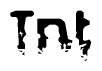 This nametag says Tnt, and has a static looking effect at the bottom of the words. The words are in a stylized font.