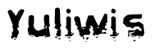This nametag says Yuliwis, and has a static looking effect at the bottom of the words. The words are in a stylized font.