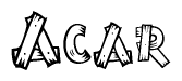 The image contains the name Acar written in a decorative, stylized font with a hand-drawn appearance. The lines are made up of what appears to be planks of wood, which are nailed together