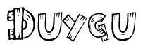 The clipart image shows the name Duygu stylized to look like it is constructed out of separate wooden planks or boards, with each letter having wood grain and plank-like details.