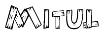 The clipart image shows the name Mitul stylized to look as if it has been constructed out of wooden planks or logs. Each letter is designed to resemble pieces of wood.