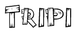 The image contains the name Tripi written in a decorative, stylized font with a hand-drawn appearance. The lines are made up of what appears to be planks of wood, which are nailed together
