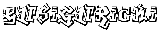 The clipart image features a stylized text in a graffiti font that reads Ensignricki.