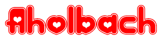 The image is a red and white graphic with the word Aholbach written in a decorative script. Each letter in  is contained within its own outlined bubble-like shape. Inside each letter, there is a white heart symbol.