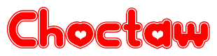 The image is a clipart featuring the word Choctaw written in a stylized font with a heart shape replacing inserted into the center of each letter. The color scheme of the text and hearts is red with a light outline.