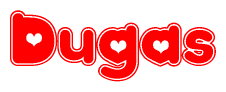 The image is a red and white graphic with the word Dugas written in a decorative script. Each letter in  is contained within its own outlined bubble-like shape. Inside each letter, there is a white heart symbol.