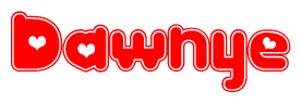 The image is a red and white graphic with the word Dawnye written in a decorative script. Each letter in  is contained within its own outlined bubble-like shape. Inside each letter, there is a white heart symbol.