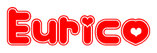 The image is a red and white graphic with the word Eurico written in a decorative script. Each letter in  is contained within its own outlined bubble-like shape. Inside each letter, there is a white heart symbol.