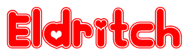 The image is a red and white graphic with the word Eldritch written in a decorative script. Each letter in  is contained within its own outlined bubble-like shape. Inside each letter, there is a white heart symbol.