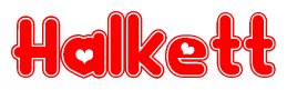 The image is a red and white graphic with the word Halkett written in a decorative script. Each letter in  is contained within its own outlined bubble-like shape. Inside each letter, there is a white heart symbol.