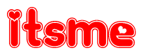 The image is a red and white graphic with the word Itsme written in a decorative script. Each letter in  is contained within its own outlined bubble-like shape. Inside each letter, there is a white heart symbol.