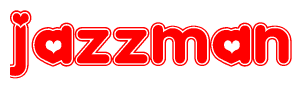 The image is a red and white graphic with the word Jazzman written in a decorative script. Each letter in  is contained within its own outlined bubble-like shape. Inside each letter, there is a white heart symbol.