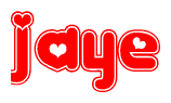 The image is a red and white graphic with the word Jaye written in a decorative script. Each letter in  is contained within its own outlined bubble-like shape. Inside each letter, there is a white heart symbol.