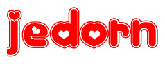 The image is a red and white graphic with the word Jedorn written in a decorative script. Each letter in  is contained within its own outlined bubble-like shape. Inside each letter, there is a white heart symbol.