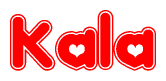 The image is a red and white graphic with the word Kala written in a decorative script. Each letter in  is contained within its own outlined bubble-like shape. Inside each letter, there is a white heart symbol.