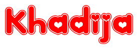 The image is a red and white graphic with the word Khadija written in a decorative script. Each letter in  is contained within its own outlined bubble-like shape. Inside each letter, there is a white heart symbol.
