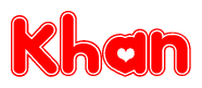 The image is a red and white graphic with the word Khan written in a decorative script. Each letter in  is contained within its own outlined bubble-like shape. Inside each letter, there is a white heart symbol.