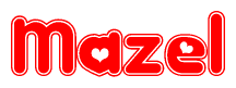 The image displays the word Mazel written in a stylized red font with hearts inside the letters.